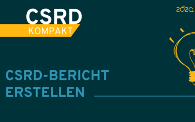 CSRD kompakt  #6: Nachhaltigkeitsbericht erstellen