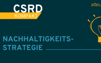 CSRD kompakt #5: Die Nachhaltigkeitsstrategie